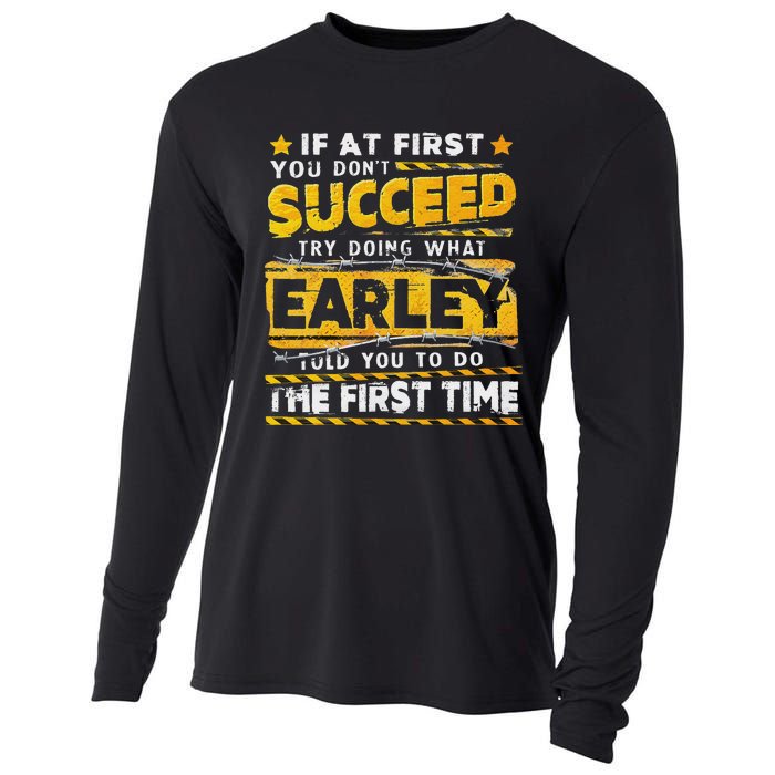 If At First You DonT Succeed Try Doing What Earley Cooling Performance Long Sleeve Crew