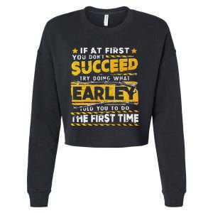 If At First You DonT Succeed Try Doing What Earley Cropped Pullover Crew