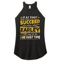 If At First You DonT Succeed Try Doing What Earley Women's Perfect Tri Rocker Tank