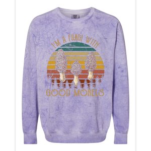 IM A Fungi With Good Morels Funny Mushroom Bohos Colorblast Crewneck Sweatshirt