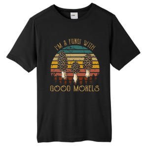 IM A Fungi With Good Morels Funny Mushroom Bohos Tall Fusion ChromaSoft Performance T-Shirt