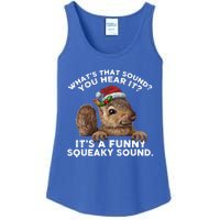 ItS A Funny Squeaky Sound Gift Funny Christmas Squirrel Gift Ladies Essential Tank