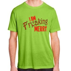 I Am Freaking Merry Red Christmas Spirit Gift Adult ChromaSoft Performance T-Shirt