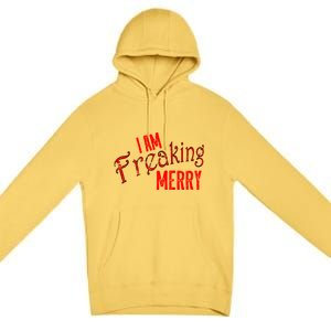 I Am Freaking Merry Red Christmas Spirit Gift Premium Pullover Hoodie