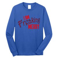 I Am Freaking Merry Red Christmas Spirit Gift Long Sleeve Shirt