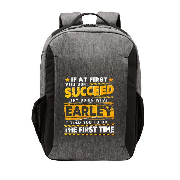 If At First You DonT Succeed Try Doing What Earley Vector Backpack