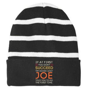 If At First You DonT Succeed Try Doing What Joe Striped Beanie with Solid Band