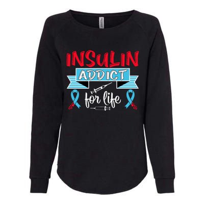 Insulin Addict For Life Diabetes Awareness Womens California Wash Sweatshirt