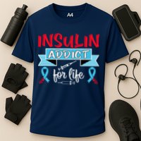 Insulin Addict For Life Diabetes Awareness Cooling Performance Crew T-Shirt