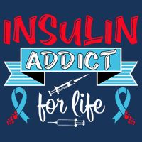 Insulin Addict For Life Diabetes Awareness Cooling Performance Crew T-Shirt
