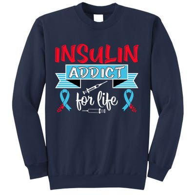 Insulin Addict For Life Diabetes Awareness Sweatshirt