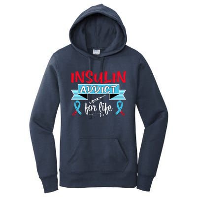 Insulin Addict For Life Diabetes Awareness Women's Pullover Hoodie