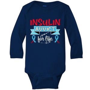 Insulin Addict For Life Diabetes Awareness Baby Long Sleeve Bodysuit