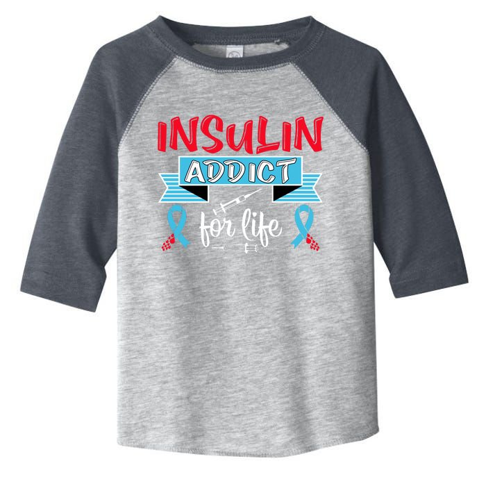 Insulin Addict For Life Diabetes Awareness Toddler Fine Jersey T-Shirt