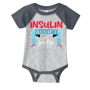 Insulin Addict For Life Diabetes Awareness Infant Baby Jersey Bodysuit