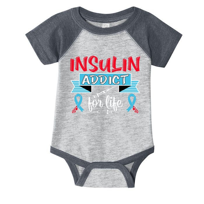 Insulin Addict For Life Diabetes Awareness Infant Baby Jersey Bodysuit