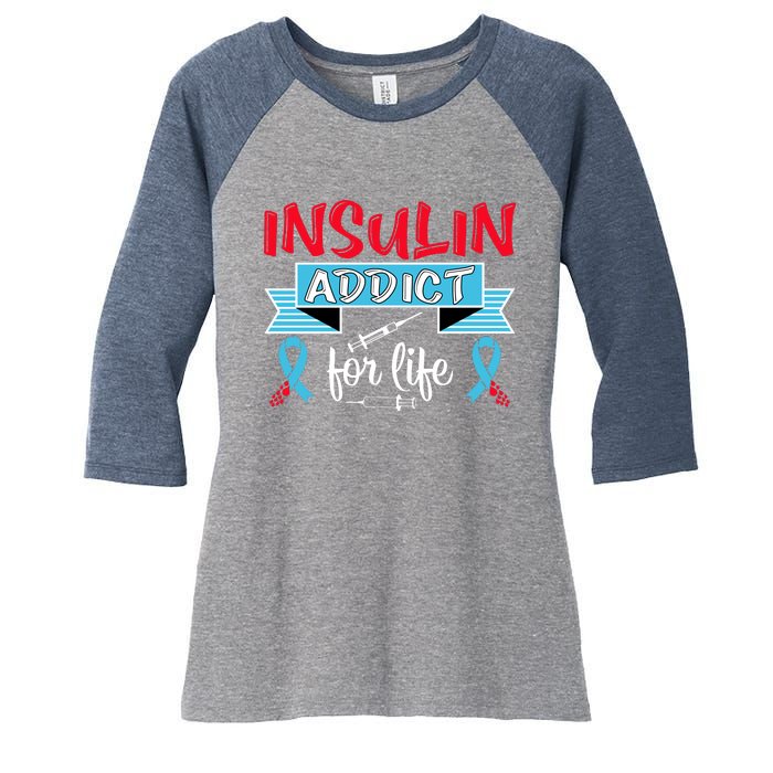 Insulin Addict For Life Diabetes Awareness Women's Tri-Blend 3/4-Sleeve Raglan Shirt