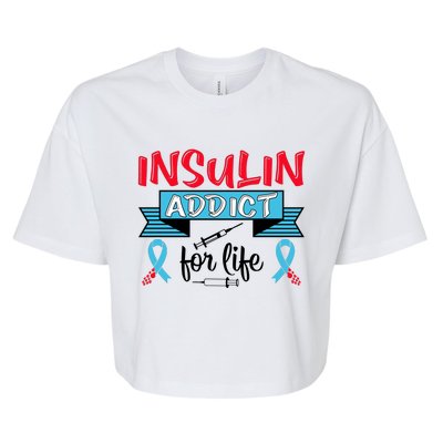 Insulin Addict For Life Diabetes Awareness Bella+Canvas Jersey Crop Tee