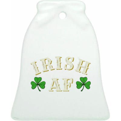 Irish AF Funny St Patricks Day Drinking Ceramic Bell Ornament