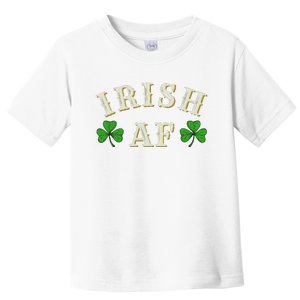 Irish AF Funny St Patricks Day Drinking Toddler T-Shirt