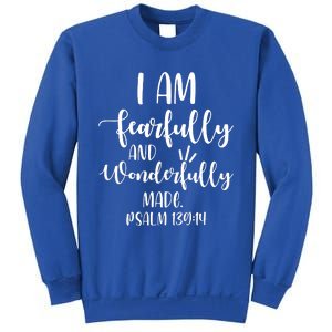 I Am Fearfully And Wonderfully Made Psalm 13914 Christian Meaningful Gift Sweatshirt