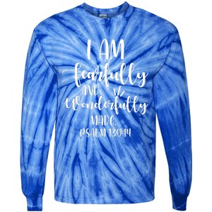 I Am Fearfully And Wonderfully Made Psalm 13914 Christian Meaningful Gift Tie-Dye Long Sleeve Shirt