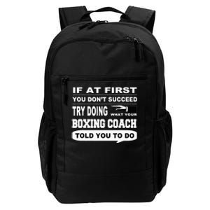 If At First You Dont Succeed Boxing Coach Daily Commute Backpack