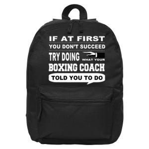 If At First You Dont Succeed Boxing Coach 16 in Basic Backpack