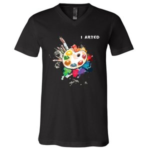 I Arted Funny Art Cool Graphic Colorful Artist V-Neck T-Shirt