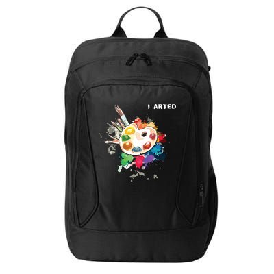 I Arted Funny Art Cool Graphic Colorful Artist City Backpack