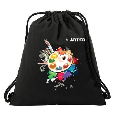 I Arted Funny Art Cool Graphic Colorful Artist Drawstring Bag