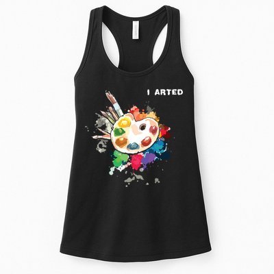 I Arted Funny Art Cool Graphic Colorful Artist Womens Tank Top