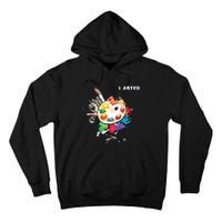 I Arted Funny Art Cool Graphic Colorful Artist Tall Hoodie