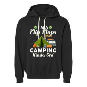 I'm A Flip Flops And Camping Kinda Gi Rl Garment-Dyed Fleece Hoodie