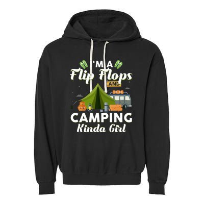 I'm A Flip Flops And Camping Kinda Gi Rl Garment-Dyed Fleece Hoodie