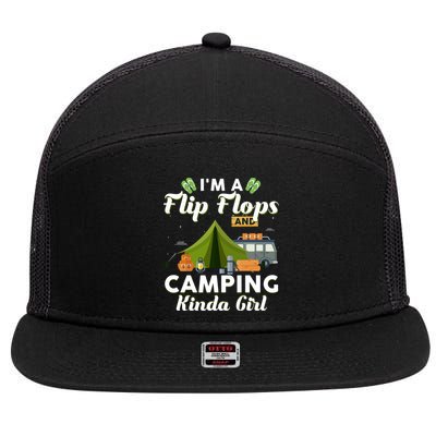 I'm A Flip Flops And Camping Kinda Gi Rl 7 Panel Mesh Trucker Snapback Hat