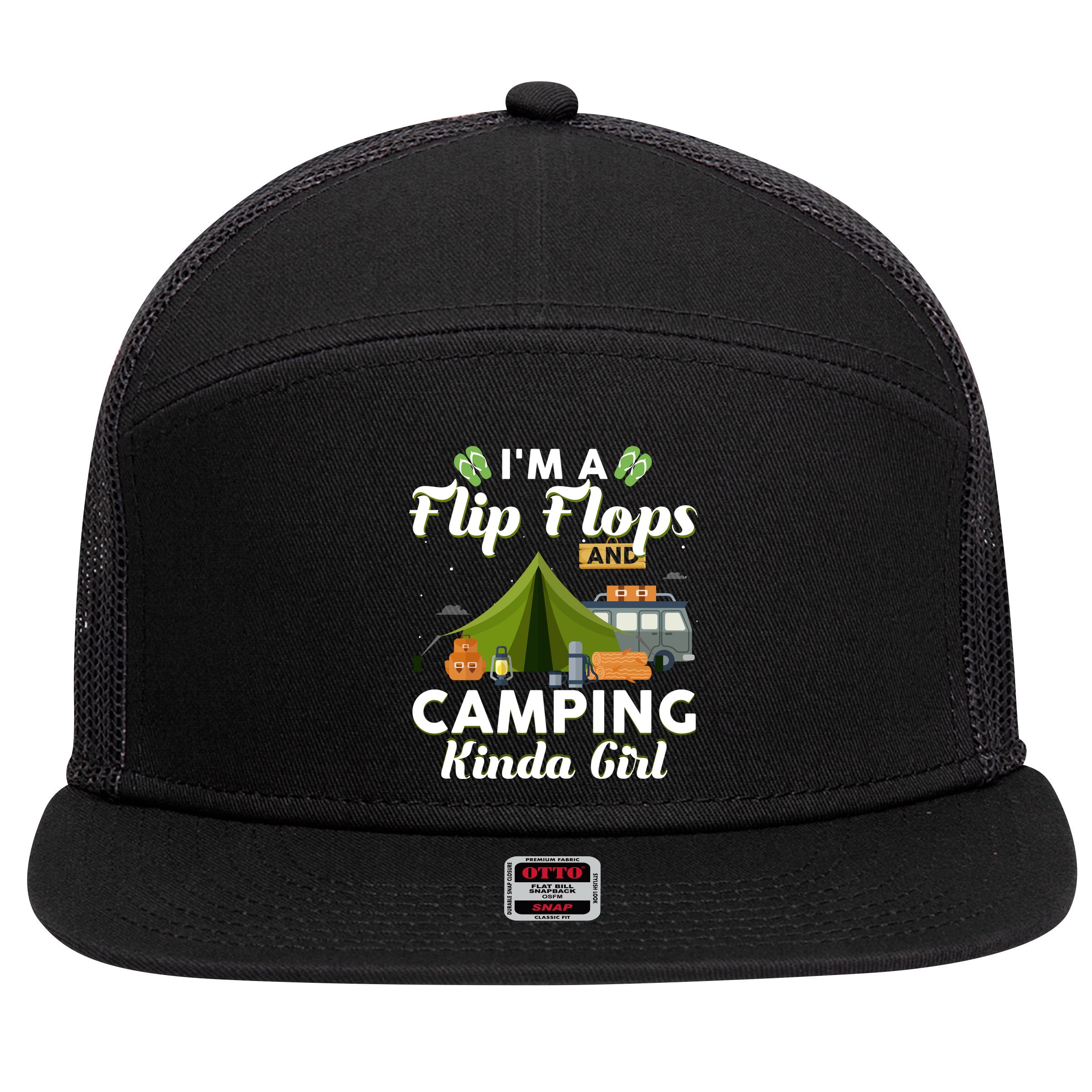 I'm A Flip Flops And Camping Kinda Gi Rl 7 Panel Mesh Trucker Snapback Hat