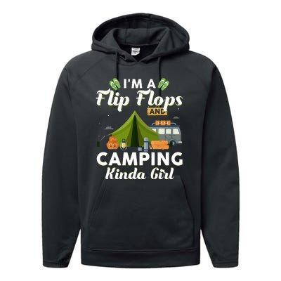 I'm A Flip Flops And Camping Kinda Gi Rl Performance Fleece Hoodie