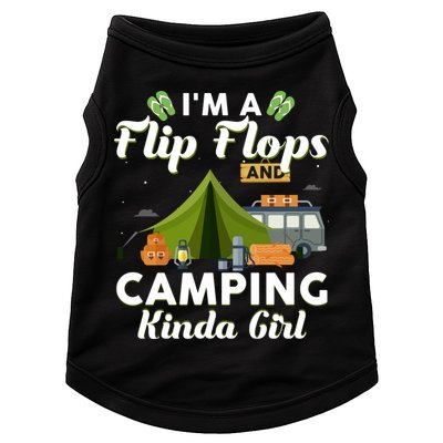 I'm A Flip Flops And Camping Kinda Gi Rl Doggie Tank