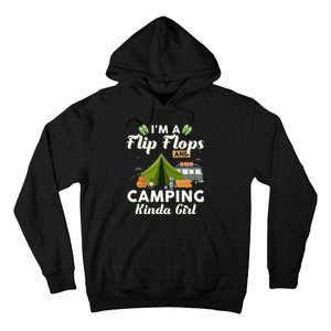 I'm A Flip Flops And Camping Kinda Gi Rl Hoodie