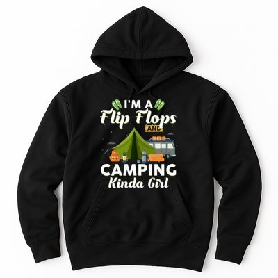 I'm A Flip Flops And Camping Kinda Gi Rl Hoodie
