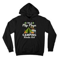 I'm A Flip Flops And Camping Kinda Gi Rl Hoodie