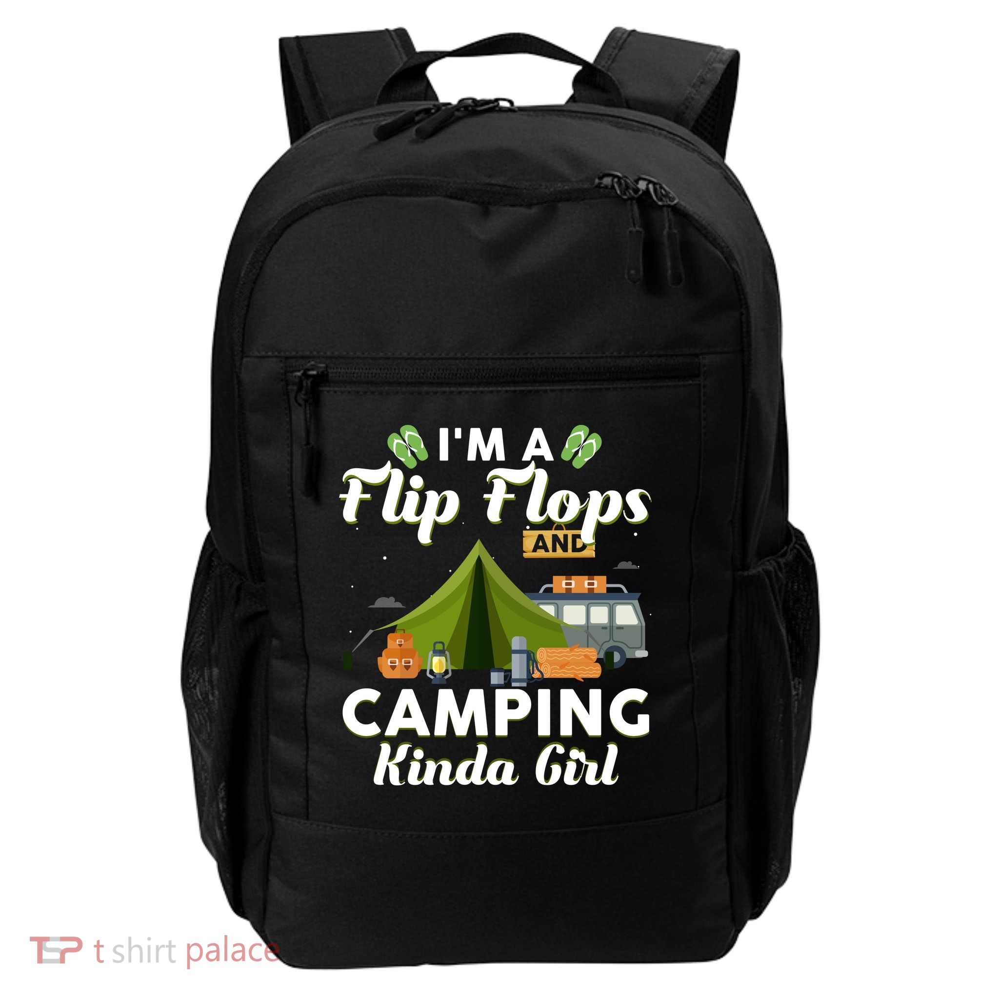 I'm A Flip Flops And Camping Kinda Gi Rl Backpack