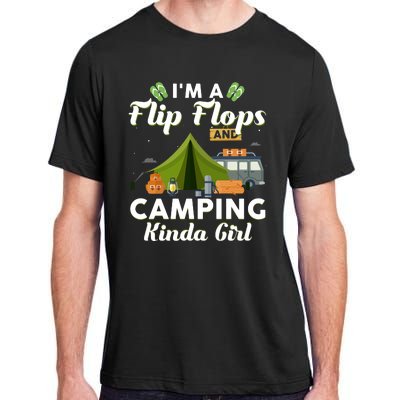 I'm A Flip Flops And Camping Kinda Gi Rl Adult ChromaSoft Performance T-Shirt