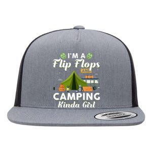 I'm A Flip Flops And Camping Kinda Gi Rl Flat Bill Trucker Hat