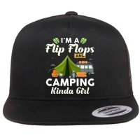 I'm A Flip Flops And Camping Kinda Gi Rl Flat Bill Trucker Hat
