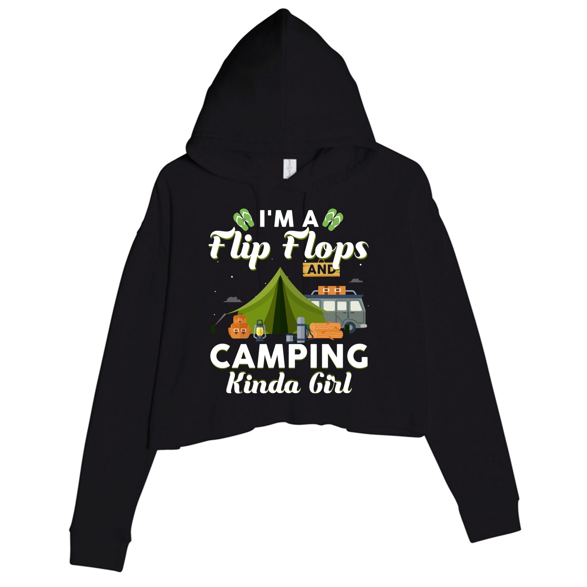 I'm A Flip Flops And Camping Kinda Gi Rl Crop Fleece Hoodie
