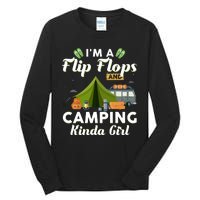 I'm A Flip Flops And Camping Kinda Gi Rl Tall Long Sleeve T-Shirt