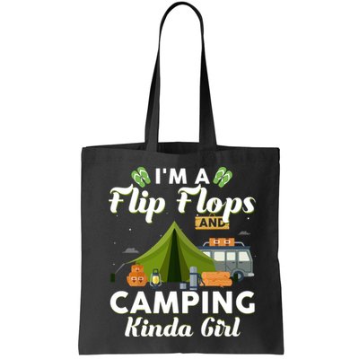 I'm A Flip Flops And Camping Kinda Gi Rl Bag