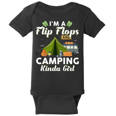 I'm A Flip Flops And Camping Kinda Gi Rl Baby Bodysuit